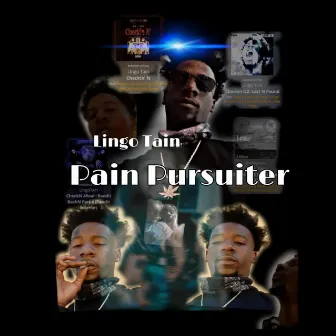 Pain Pursuiter by Lingo Tain