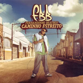 Caminho Estreito by Fernandinho Beat Box