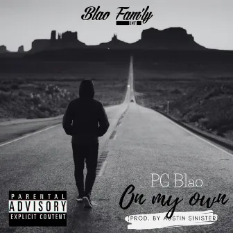 On My Own by PG Blao