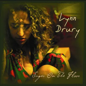 Sugar On the Floor by Lynn Drury