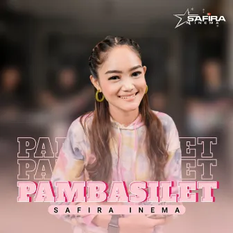 Pambasilet by Safira Inema