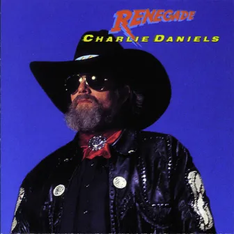 Renegade by Charlie Daniels