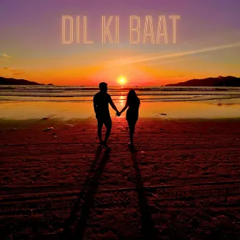 Dil Ki Baat by Arctic Fires