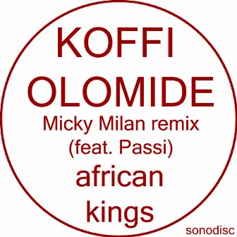 African Kings (Micky Milan Remix) by Micky Milan