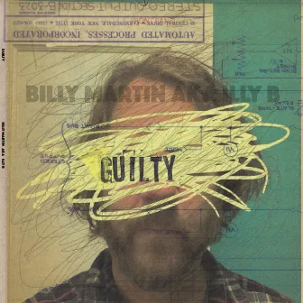 G U I L T Y by Billy Martin