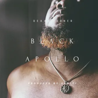 Black Apollo by Dexx! Turner