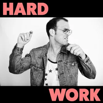 Hard Work by Theo Katzman