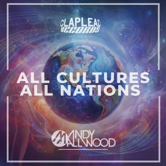 All Cultures, All Nations by Andy Allwood