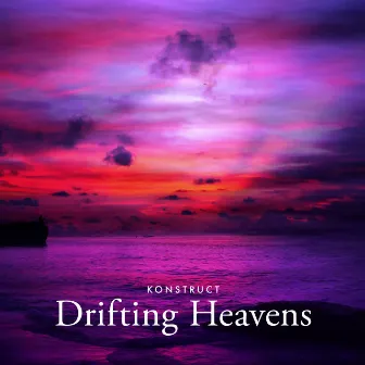 Drifting Heavens by Konstruct