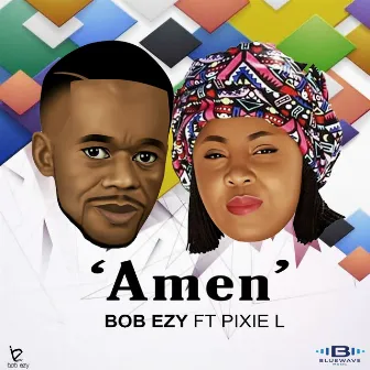 Amen by Bob'Ezy