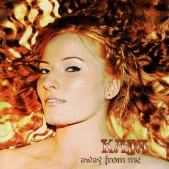 Away From Me by Kaja