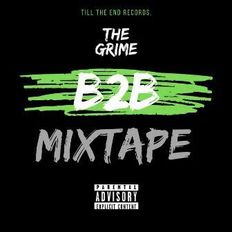 The Grime B2b (Mixtape) by F.O.S