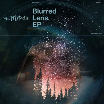 Blurred Lens EP by Mt. Mélodie