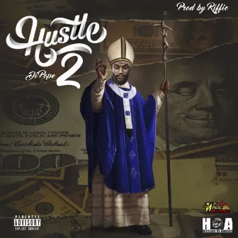 Hustle Di Pope 2 by Big Hustleman