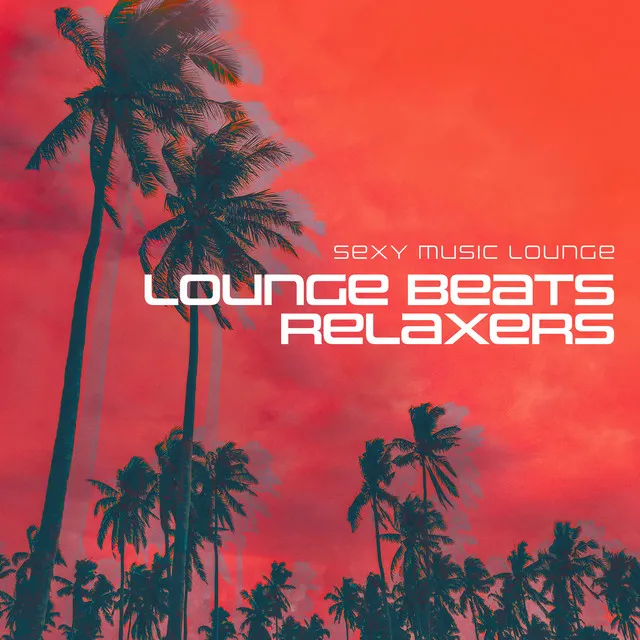 Lounge Beats Relaxers