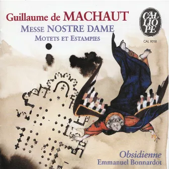 Machaut: Messe Nostre Dame - Motets et estampies du XIVe siècle by Emmanuel Bonnardot