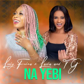 Na Yebi by Laïla And The Groove