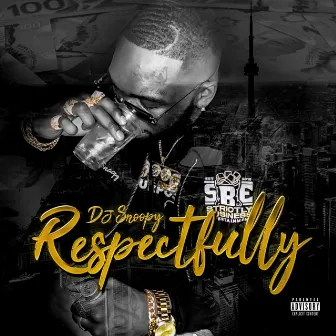 Respectfully by Dj Snoopy