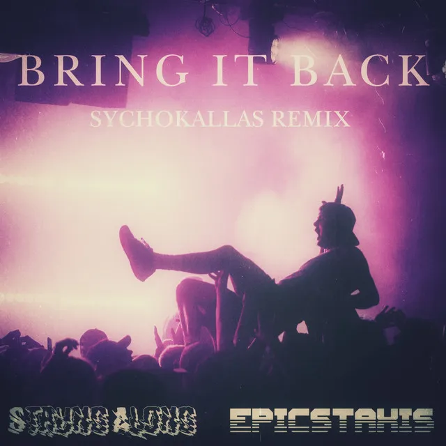 Bring It Back (Sychokallas Remix)