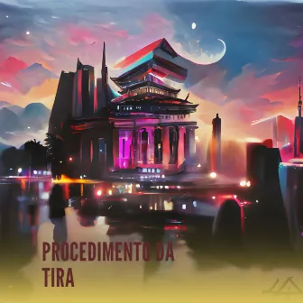 PROCEDIMENTO DA TIRA by MC Hussein