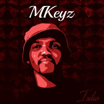 Isiko by Mkeyz