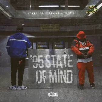 '95 State of Mind by Que P