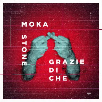 Grazie di Che by Moka Stone