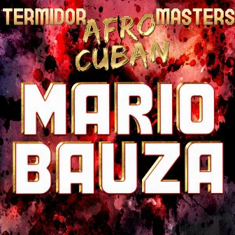 Termidor Afro Cuban Masters by Mario Bauzá