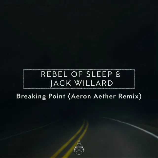 Breaking Point - Aeron Aether Remix