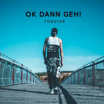 OK DANN GEH! by ABGefuckt