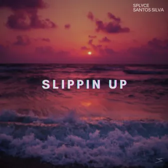 Slippin Up by Santos Silva