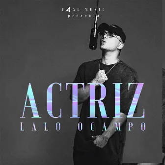 Actriz by Lalo Ocampo