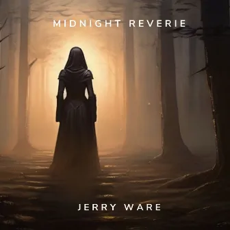 MIDNIGHT REVERIE by Jerry Ware