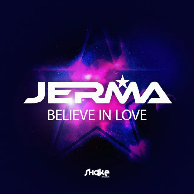 Believe in Love - Radio Edit