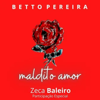 Maldito Amor by Betto Pereira