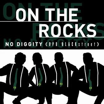 No Diggity by On The Rocks