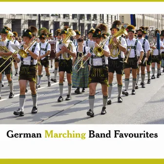 German Marching Band Favourites by The Bavarian Brass Orchestra