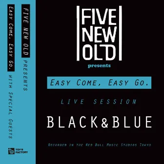 Black & Blue (Recorded In The Red Bull Music Studios Tokyo) by FIVE NEW OLD