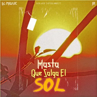 Hasta Que Salga el Sol by JR