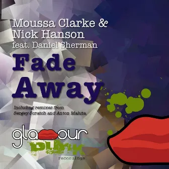 Fade Away by Moussa Clarke