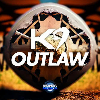 Outlaw by K9