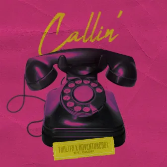 Callin' by Thalita