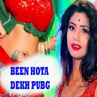 Been Hota Dekh Pubg by Amit Singh Patel