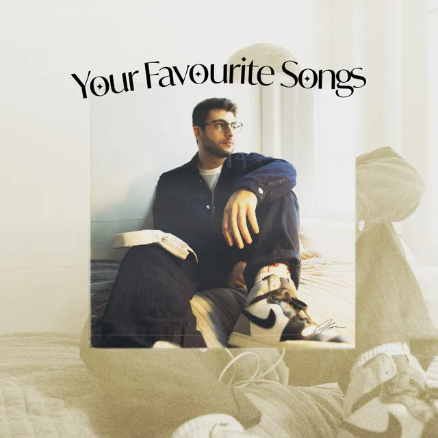 Your Favourite Songs