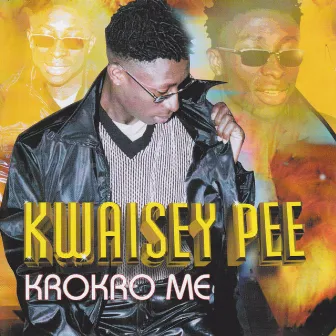 Krokro Me by Kwaisey Pee