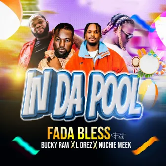 In Da Pool by Fada Bless