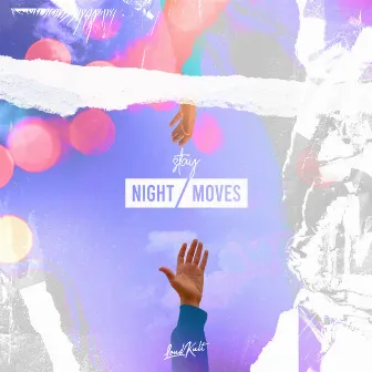 Stay by NIGHT / MOVES