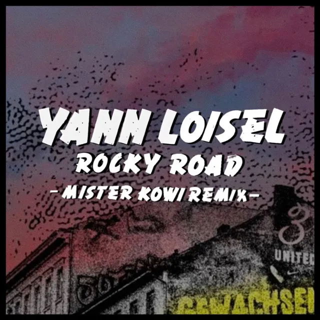 Rocky Road - Mister Kowi Remix