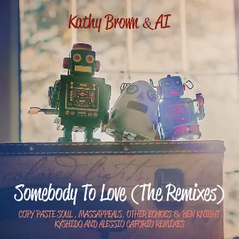 Somebody To Love (Remixes) by Kathy Brown