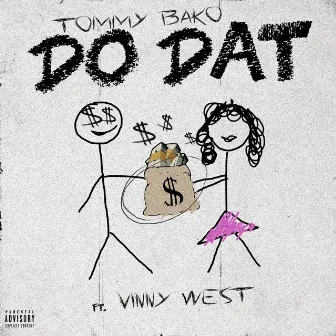 DO DAT! by Tommy Bako